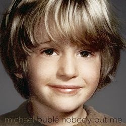 CD Michael Buble - Nobody But Me