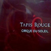 CD CIRQUE DU SOLEIL - TAPIS ROUGE