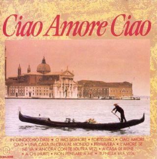 Cd Ciao Amor Ciao - O Melhor Da Italia