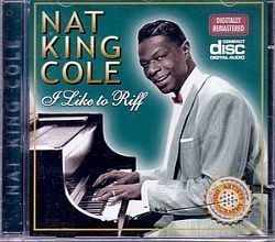 CD NAT KING COLE - I LIKE TO RIFF