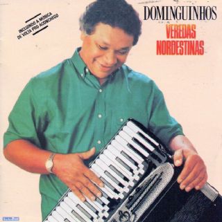 CD Dominguinhos - Veredas Nordestinas
