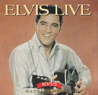 CD Elvis Presley - Live 1955 Hayride Shows