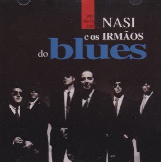 CD Nasi & Os Irmaos Do Blues - Uma Noite Com Nasi & Os Irmaos Do Blues