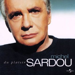 CD Michel Sardou - Du Plaisir