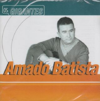 CD Amado Batista - Os Gigantes