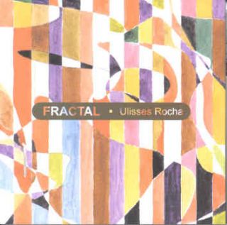 CD Ulisses Rocha - Fractal LACRADO