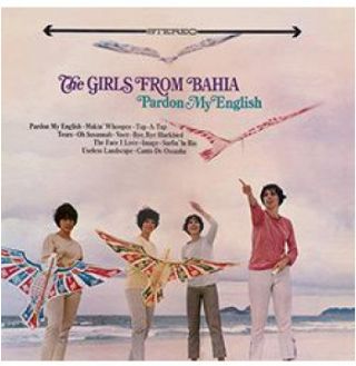 CD The Girls From Bahia - Pardon My English (Quarteto Em Cy)