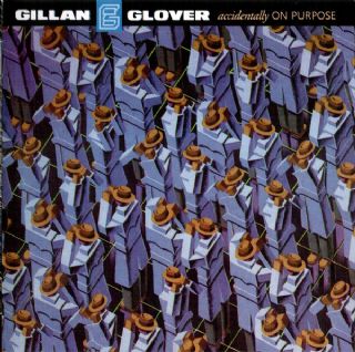 CD Ian Gillan & Glover - Accidentally On Purpose