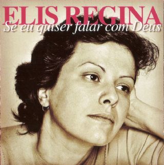 CD Elis Regina - Se Eu Quiser Falar Com Deus