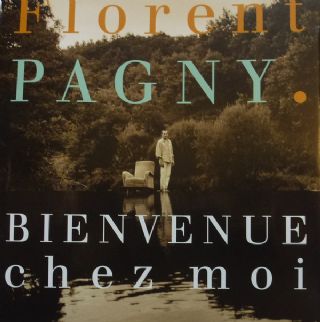 CD Florent Pagny - Bienvenue Chez Moi