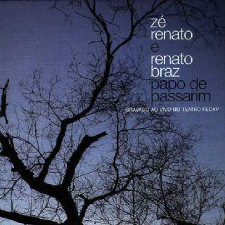 CD Z� Renato, Renato Braz - Papo de Passarim