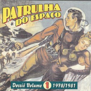 CD Patrulha Do Espaco - Dossie Volume 1 -1978/1981