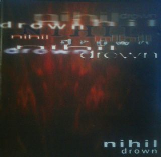 CD Nihil - Drown