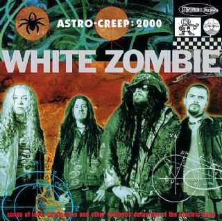 Cd White Zombie - Astro Creep 2000 - Songs Of Love...