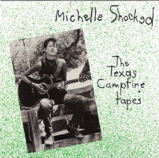 CD Michelle Shocked - The Texas Campfire Tapes