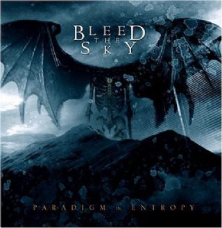 CD Bleed The Sky - Paradigm In Entropy