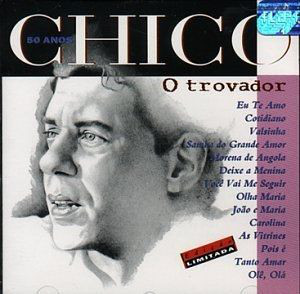 CD Chico Buarque - O Trovador