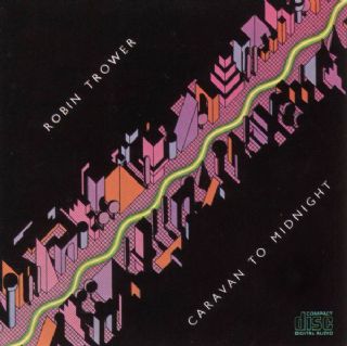 CD Robin Trower - Caravan To Midnight