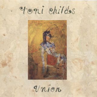 CD Toni Childs - Union