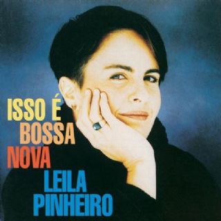 CD Leila Pinheiro - Isso E Bossa Nova