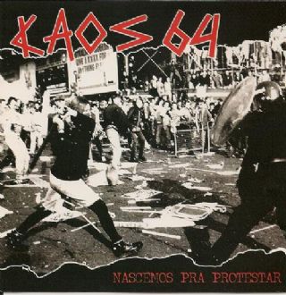 CD Kaos 64 - Nascemos Pra Protestar