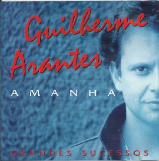 CD Guilherme Arantes - Amanha Grandes Sucessos