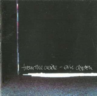 CD Eric Clapton - From The Cradle