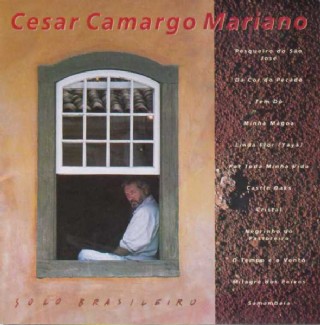 CD Cesar Camargo Mariano - Solo Brasileiro