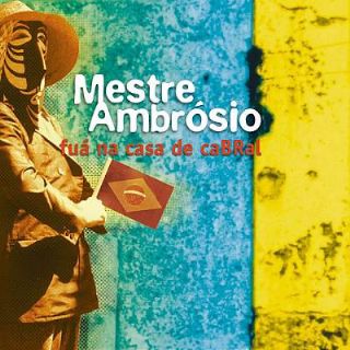 CD Mestre Ambrosio - Fua Na Casa De Cabral