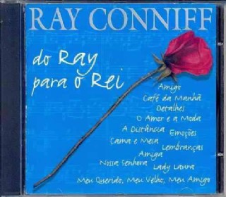 CD Ray Conniff - Do Ray Para O Rei - Os Sucessos de Roberto Carlos