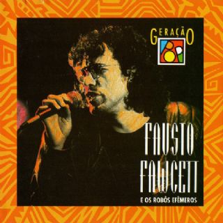 CD Fausto Fawcett E Os Robos Efemeros - Geracao Pop