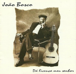 CD Joao Bosco - Da Licenca Meu Senhor