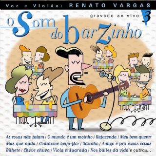 Cd Renato Vargas - O Som Do Barzinho Vol. 3