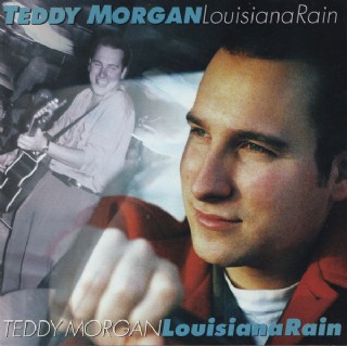 CD Teddy Morgan - Louisiana Rain