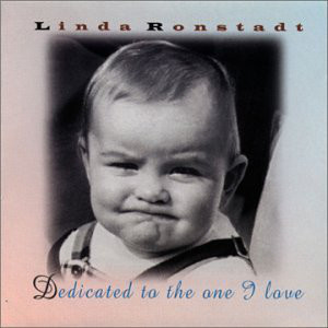 CD Linda Ronstadt - Dedicated To The One I Love