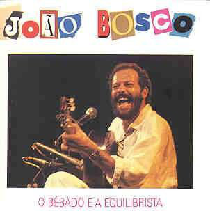 CD Joao Bosco - O Bebado e A Equilibrista
