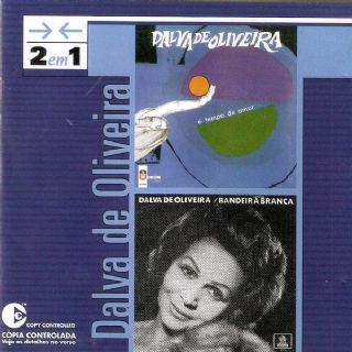 CD Dalva De Oliveira - 2 Em 1: E Tempo De Amor & Bandeira Branca