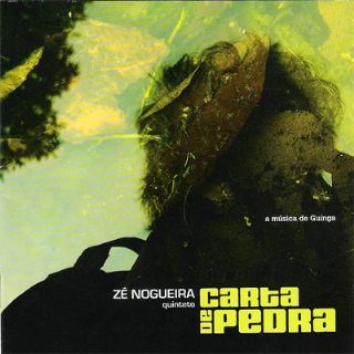 CD Z� Nogueira Quinteto � Carta De Pedra A M�sica De Guinga