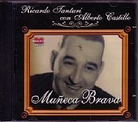 CD RICARDO TANTURI & ALBERTO CASTILLO - MUNECA BRAVA