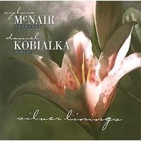 CD SYLVIA McNAIR & DANIEL KOBIALKA - SILVER LININGS