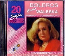 CD WALESKA - 20 SUPER SUCESSOS