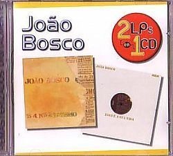 CD JOAO BOSCO - BANDALISMO e ESSA E A SUA VIDA