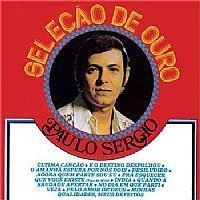 CD PAULO SERGIO - SELECAO DE OURO
