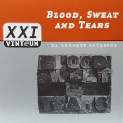 CD Blood, Sweat And Tears - 21 Grandes Sucessos
