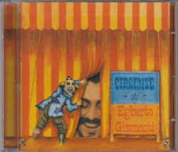 CD Egberto Gismonti - Circense