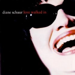 CD Diane Schuur - Love Walked In